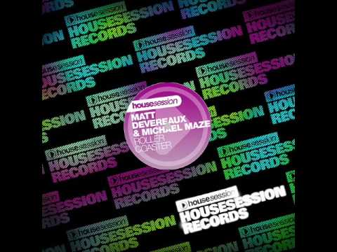 Roller Coaster - Matt Devereaux & Michael Maze (Tune Brothers Dub) - Housesession