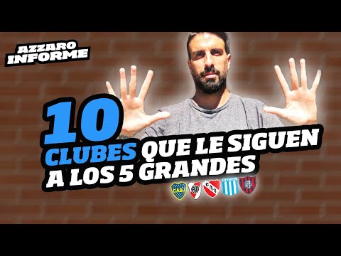 LOS 10 CLUBES QUE LE SIGUEN A LOS 5 GRANDES