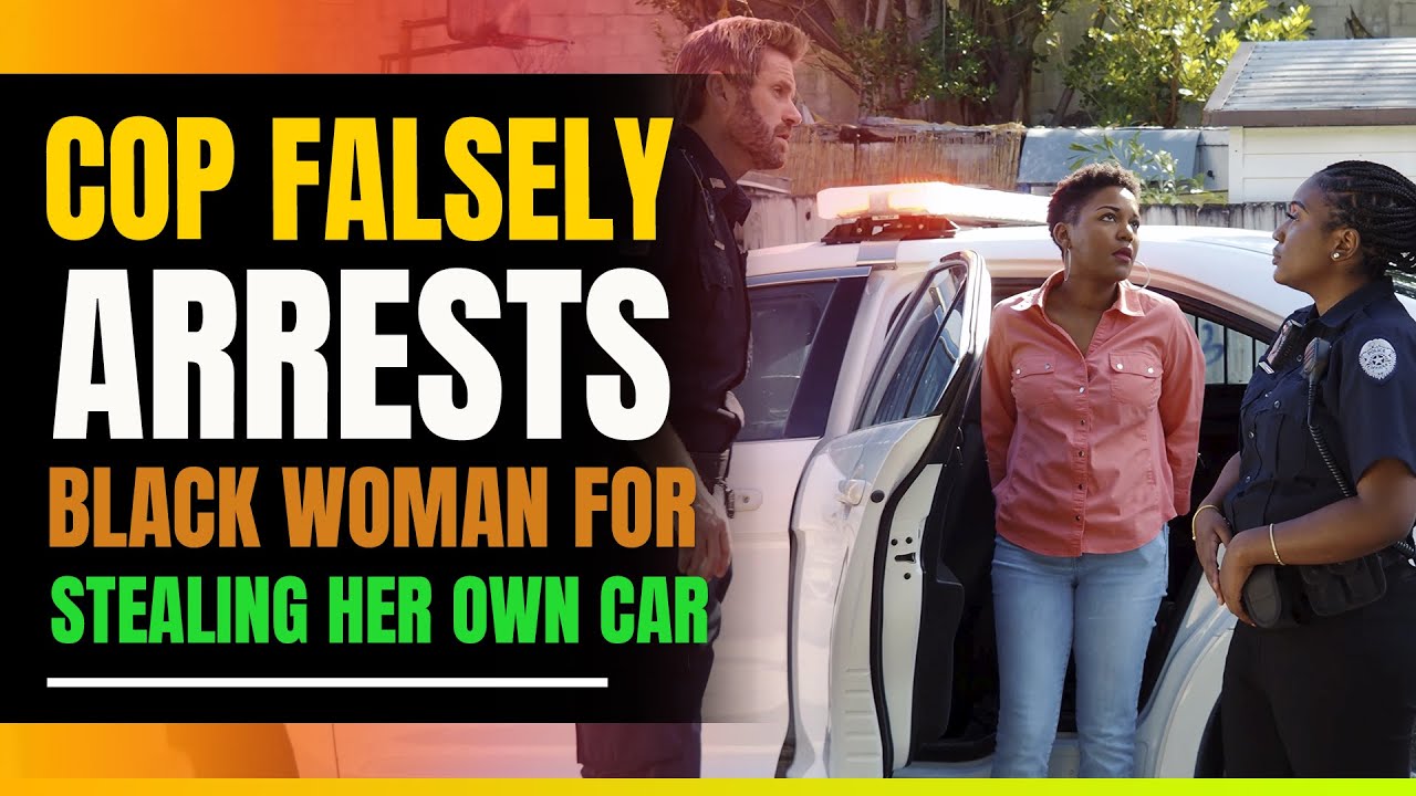 Cop Falsely Arrests Black Woman For Stealing Her Own Car. Then This Happens