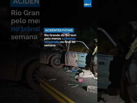 Rio Grande do Sul tem pelo menos 13 mortes no trânsito no final de semana