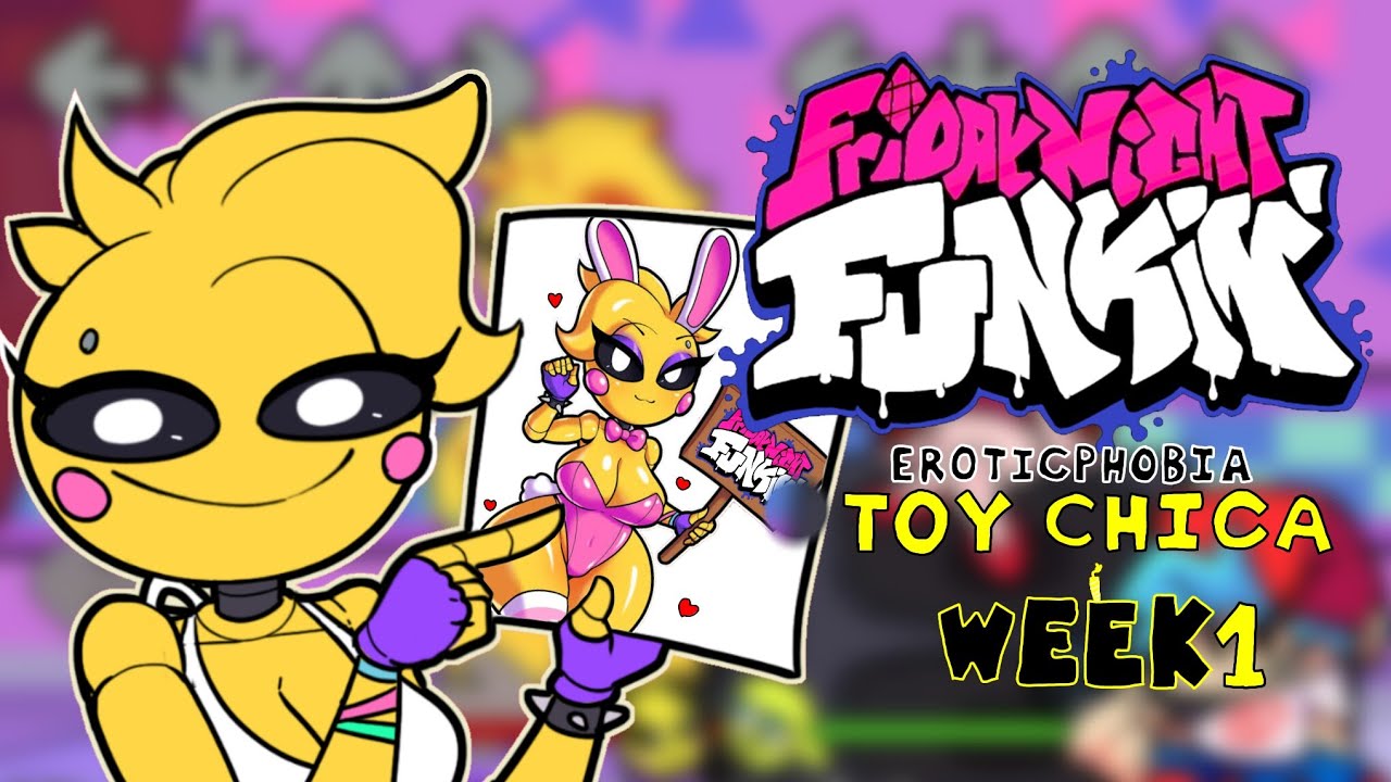 EroticPhobia Toy Chica Mod: https://gamebanana.com/mods/286242 EroticPhobia Twitter:(...