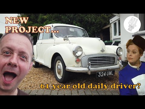NEW PROJECT! - 1960S MORRIS MINOR 1000 DAILY DRIVER!