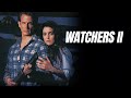 Watchers II Augen Des Terrors MONSTER HORRORFILM Mit MARC SINGER Ganzer Film Deutsch Spielfilm