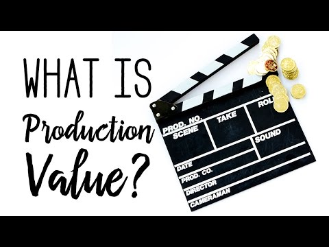 What does "production value" mean?