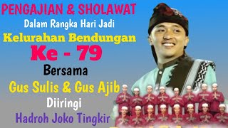 Download lagu PENGAJIAN & SHOLAWAT Dalam Rangka Hari Jadi Ke-79 Kelurahan Bendungan_ Bersama Gus Sulis & Gus Ajib mp3 Download lagu PENGAJIAN & SHOLAWAT Dalam Rangka Hari Jadi Ke-79 Kelurahan Bendungan_ Bersama Gus Sulis & Gus Ajib mp3