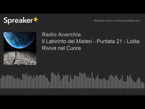 Il Labirinto dei Misteri - Puntata 21 - Lolita Rivive nel Cuore (part 3 di 4)