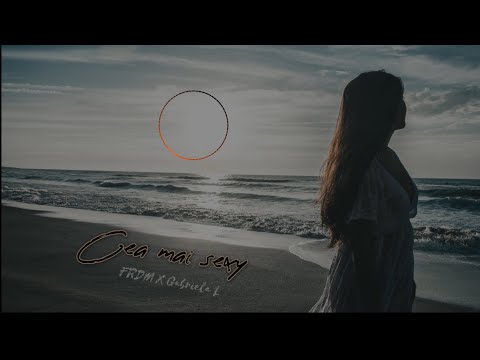 FRDM ❌ @GabrielaLOfficial - Cea mai sexy (Audio Official)