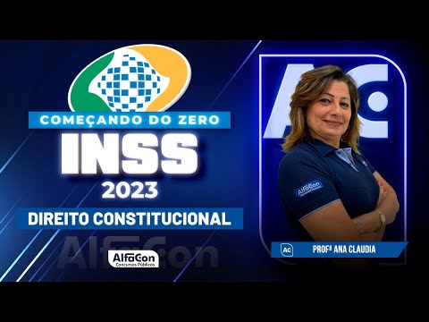 Concurso INSS 2023 - Começando do Zero - Direito Constitucional - Alfacon