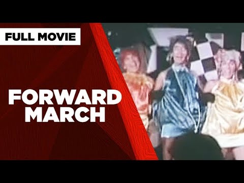 FORWARD MARCH: Tito Sotto, Vic Sotto & Joey de Leon |  Full Movie