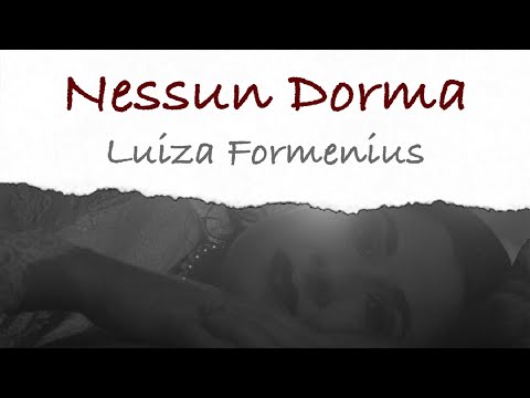 Luiza Formenius - NESSUN DORMA (FROM THE OPERA 'TURANDOT')  | 2023