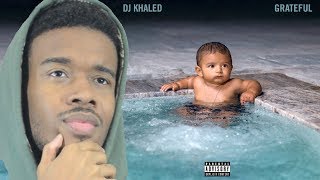 DJ Khaled - GRATEFUL First REACTION/REVIEW