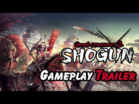 Great Conqueror 2: Shogun Gameplay Trailer