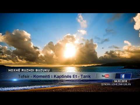 Tefsir - Komenti i Kaptinës Et -Tarik - Hoxhë Ruzhdi Buzuku