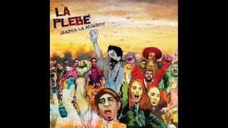 La Plebe - El Infeliz