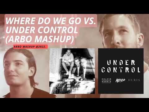 Mesto & Vluarr vs. Calvin Harris, Alesso - Where Do We Go vs. Under Control (ArBo Mashup)