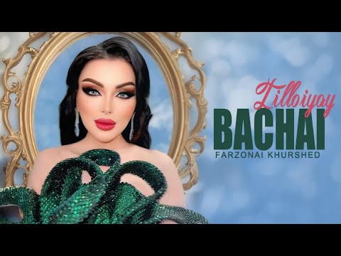 Farzonai Khurshed  -  Bachai Tilloiyay  2025