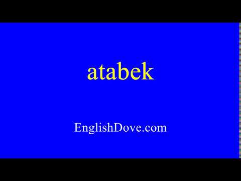 How to pronounce atabek in American English.