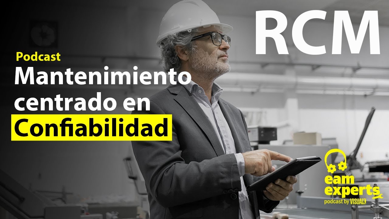 Podcast: El Mundo del Mantenimiento Centrado en Confiabilidad (RCM)