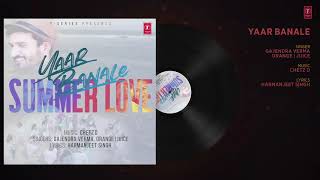 Yaar Banale Full Audio Song Gajendra Verma, Orange|Juice | Chetz D | Latest Punjabi Songs1080p