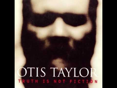 Otis Taylor: Nasty Letter
