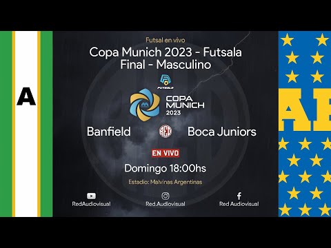 🔴 Banfield vs Boca Juniors - Final - Copa Munich 2023 masculino - Futsala