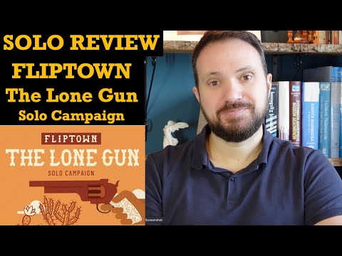 Fliptown & Lone Gun (Solo Expansion) - Review by the Game Court