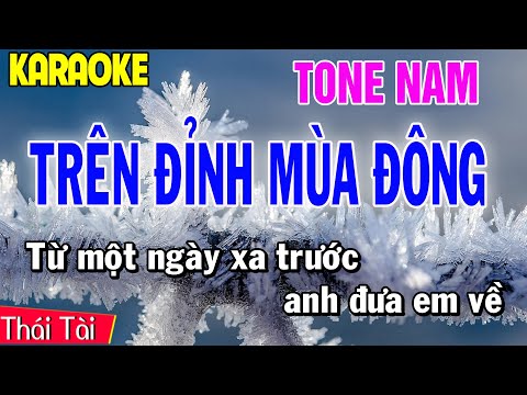 Trên Đỉnh Mùa Đông Karaoke Tone Nam | Thái Tài