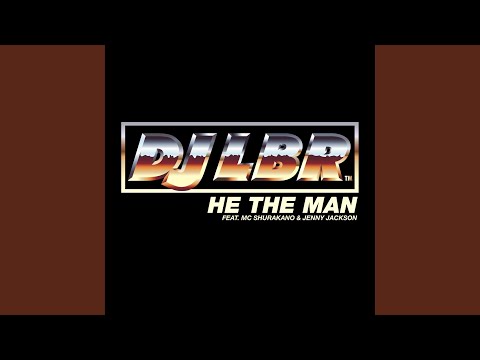 He The Man Radio Edit