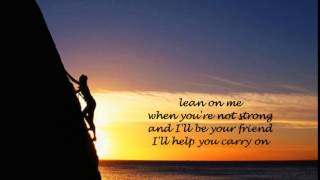 Seal&#39;s Version - Lean On Me - My Version / Cover (lyrics)