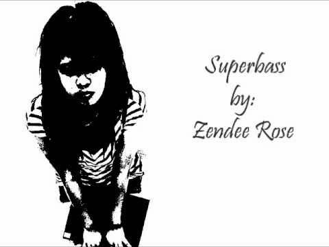 "Superbass" (Zendee Rose Cover)