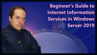 Beginner's Guide to Internet Information Services (IIS) in Windows Ser
