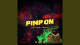 Pimp on (feat. Aleman, Poofer, iQlover, Robot & Jarabe Kidd)
