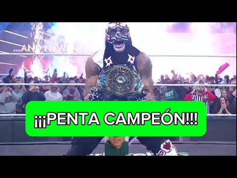 ¡¡¡Penta es nuevo campeón Intercontinental!!! 
