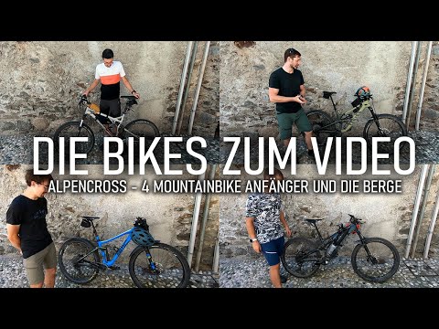 Die Bikes zum Video: Alpencross - 4 Mountainbike Anfänger und die Berge