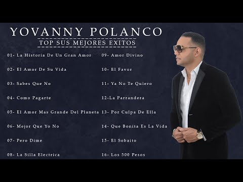 Yovanny Polanco - Mix De Sus Mas Grandes Exitos
