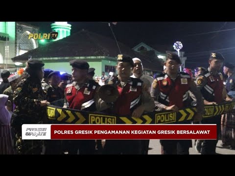 PRESISI UPDATE : POLRES GRESIK PENGAMANAN KEGIATAN GRESIK BERSALAWAT 30/07/2024 10.00