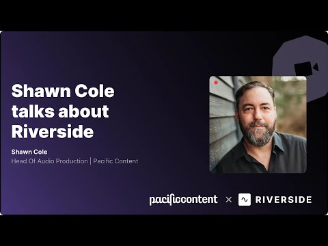 Pacific Content - Customer Success Story (Shawn Cole - Head of Audio Production)
