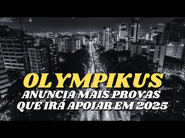OLYMPIKUS anuncia treze das 50 provas que irá apoiar em 2025
