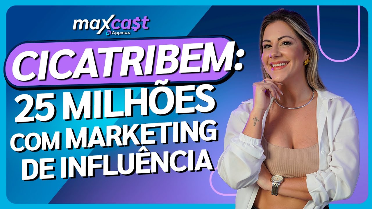Cicatribem: Mais de R$25mi faturados com Marketing de Influência | Carolina Facco | MaxCast 128