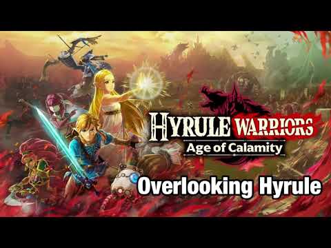 Overlooking Hyrule (Map Selection) - Hyrule Warriors: Age of Calamity Soundtrack