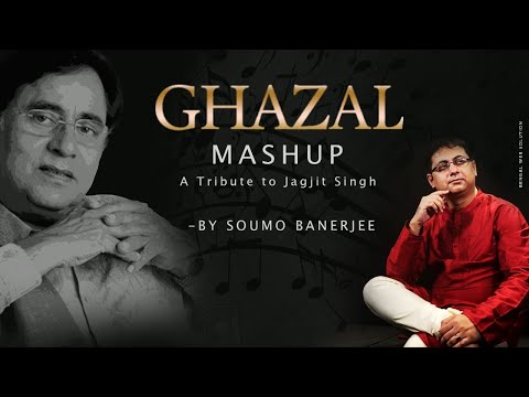 Ghazal Mashup | A Tribute to Jagjit Singh By Soumo Banerjee| Hoto se | Tumko dekha| Tum Itna jo