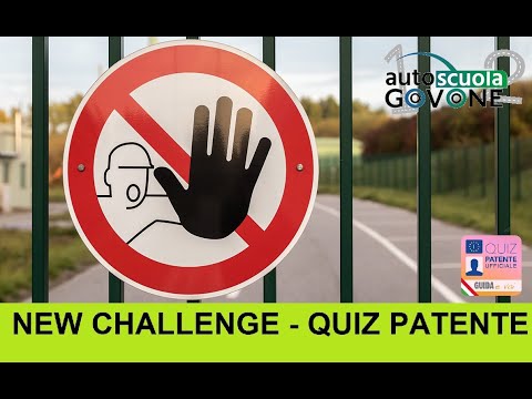SEGNALI DI DIVIETO: New Challenge - Quiz Patente (Parte 2)