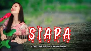 Download lagu S I A P A - Melodiana NewKendedes mp3