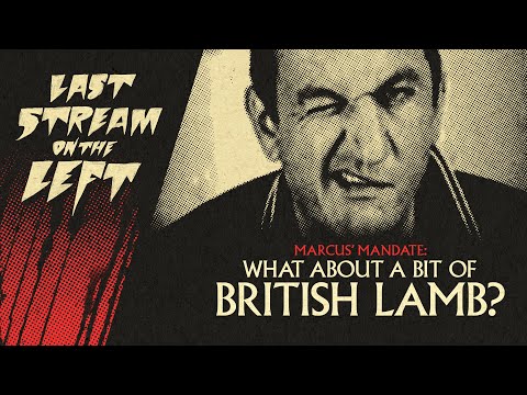Last Stream on The Left /// January 9th, 2024 - British Lamb?