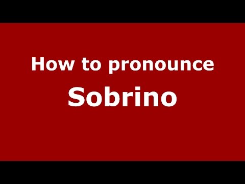 How to pronounce Sobrino