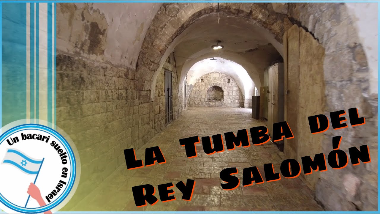 La Tumba del rey Salomón en el Monte Sion - Israel al descubierto!