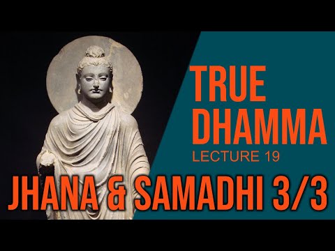 Chapter 7 part III/III - Samadhi & Jhana: What Jhana ???????????????????????? Meant at the Buddha's Time