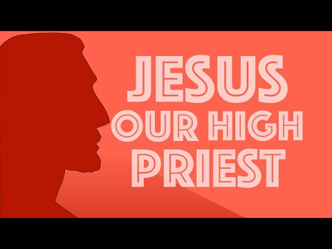 Real Time Faith Lesson 4 (Qtr 4, 2022) - Jesus Our High Priest