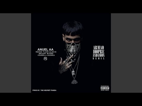 Armao 100pre Andamos (feat. Ñengo Flow, Alexio La Bestia, Bryant Myers, Juanka El Problematik &...