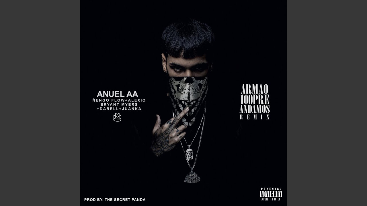 Armao 100pre Andamos (feat. Ñengo Flow, Alexio La Bestia, Bryant Myers, Juanka El Problematik &...